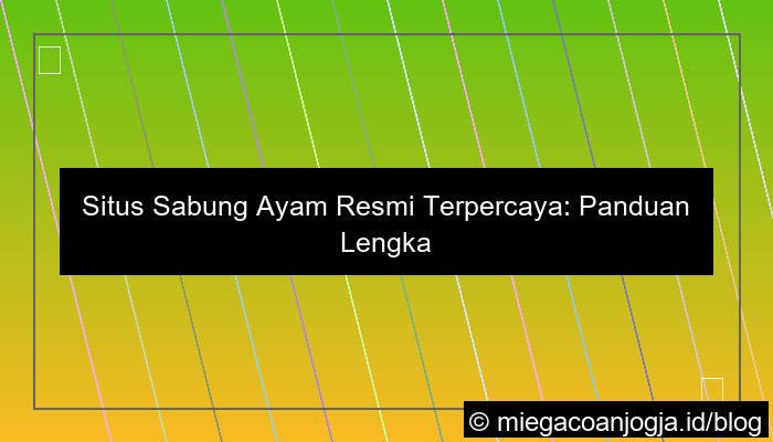 situs sabung ayam resmi terpercaya