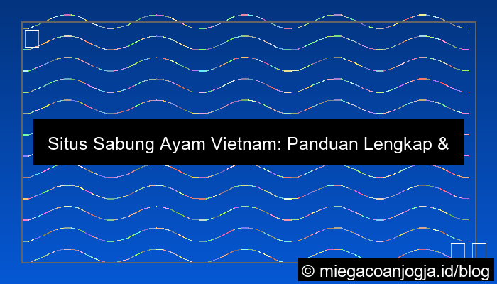 grafik situs sabung ayam vietnam