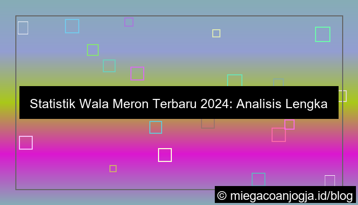 statistik wala meron terbaru