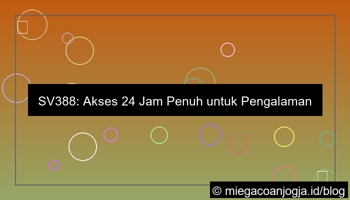 grafik sv388 akses 24 jam