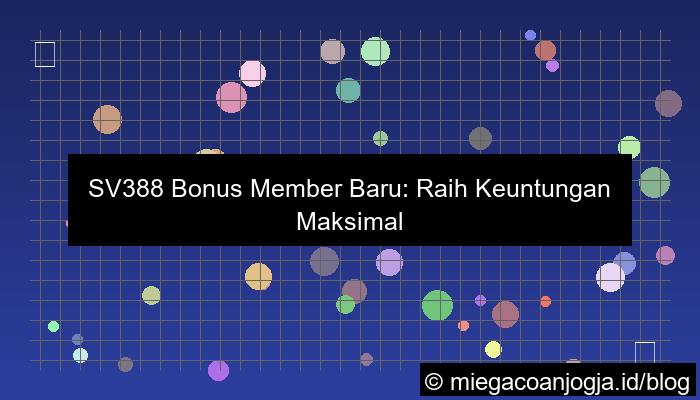 sv388 bonus member baru