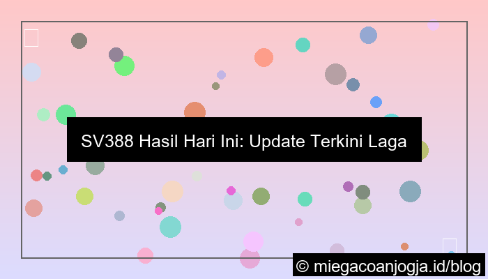sv388 hasil hari ini