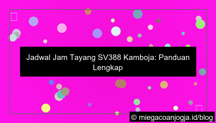 sv388 jam tayang cambodia