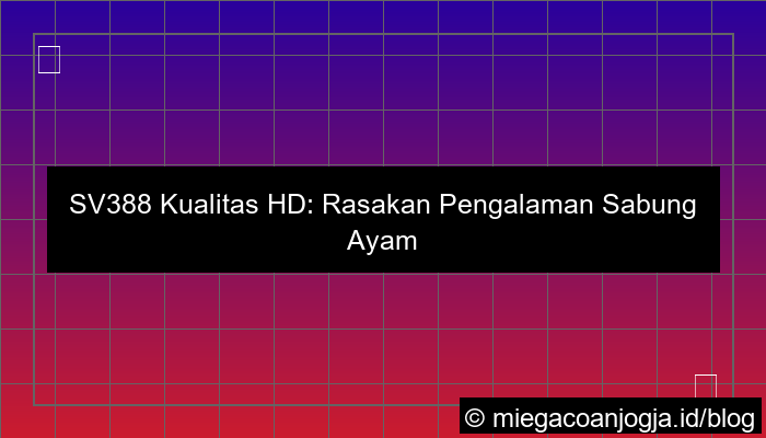 sv388 kualitas hd