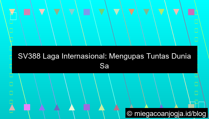 sv388 laga internasional