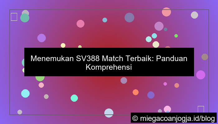 ilustrasi sv388 match terbaik