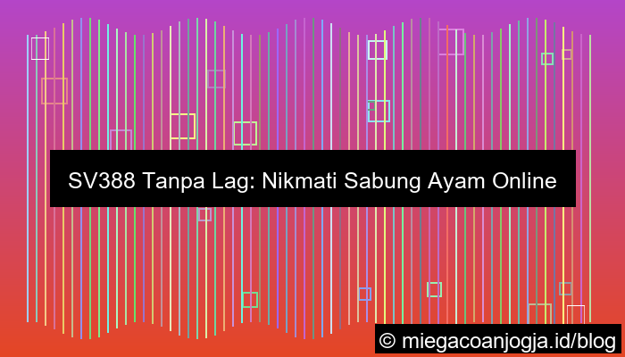ilustrasi sv388 no lag