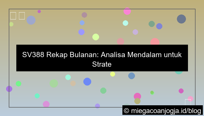 sv388 rekap bulanan