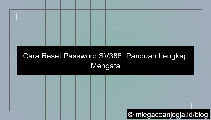 gambar sv388 reset password