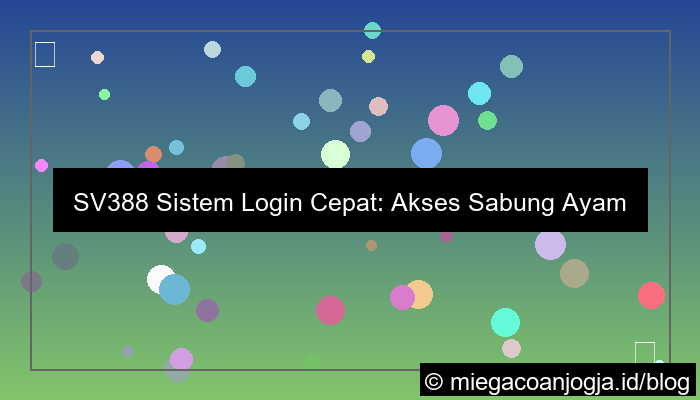 sv388 sistem login cepat