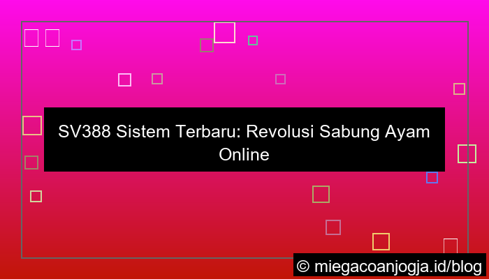 sv388 sistem terbaru