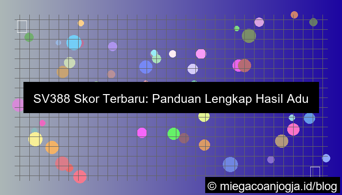 sv388 skor terbaru