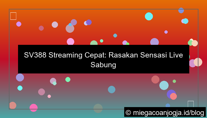 sv388 streaming cepat
