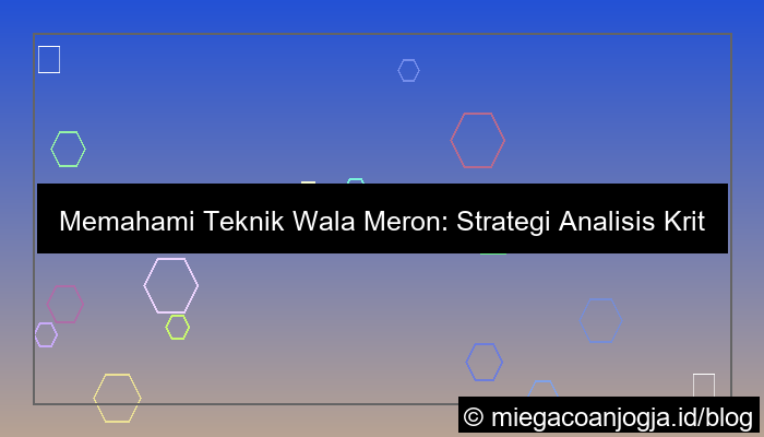 desain teknik wala meron