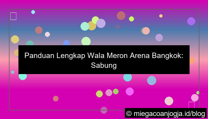 gambar wala meron arena bangkok