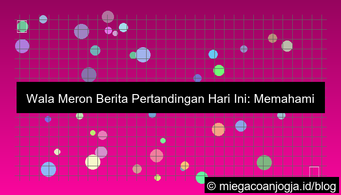 ilustrasi wala meron berita pertandingan hari ini