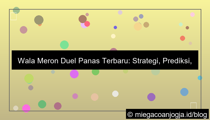 grafik wala meron duel panas terbaru