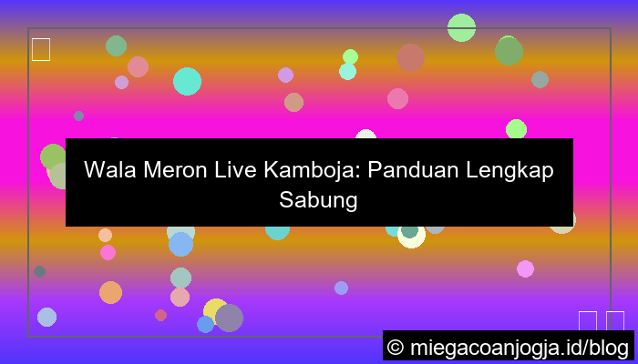 wala meron live cambodia