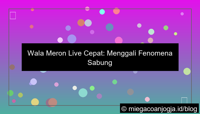 wala meron live cepat