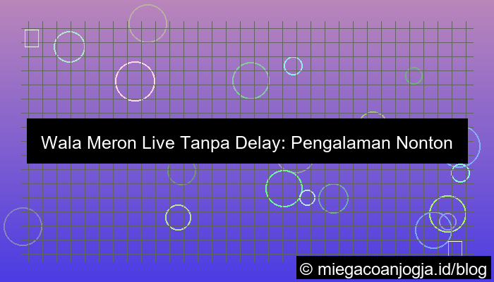 wala meron live no delay