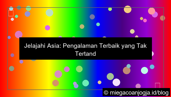 wala meron pengalaman terbaik asia