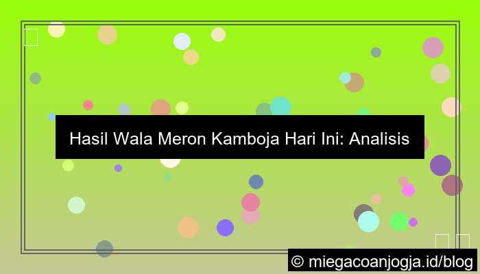 wala meron performa cambodia hari ini