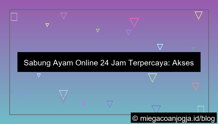 sabung ayam akses 24 jam
