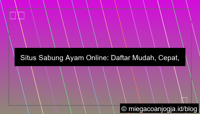 situs sabung ayam daftar tanpa ribet
