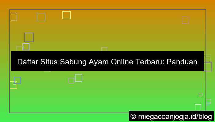 situs sabung ayam daftar update terbaru