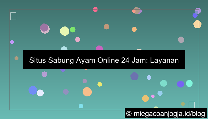 situs sabung ayam layanan terbaik 24 jam