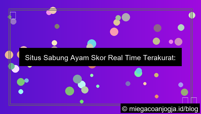 desain situs sabung ayam skor real time