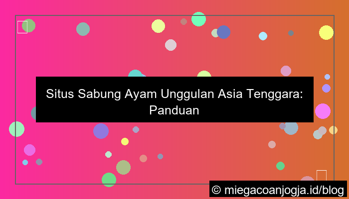 ilustrasi situs sabung ayam unggulan asia tenggara