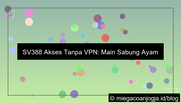ilustrasi sv388 akses tanpa vpn