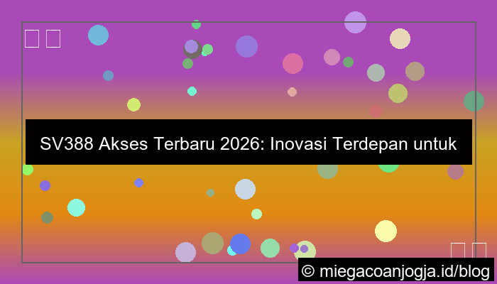 ilustrasi sv388 akses terbaru 2026