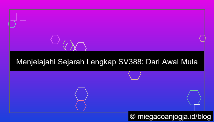 sv388 histori lengkap