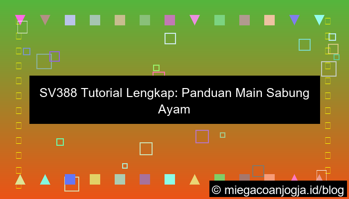 sv388 tutorial lengkap