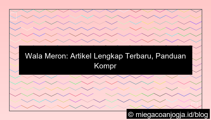 wala meron artikel lengkap terbaru