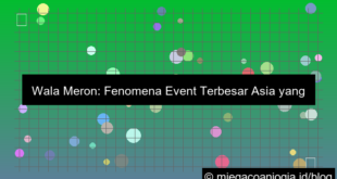 wala meron event terbesar asia