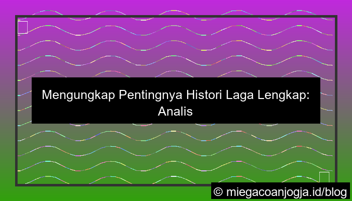 wala meron histori laga lengkap