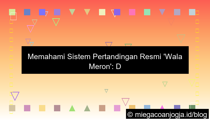 wala meron sistem pertandingan resmi