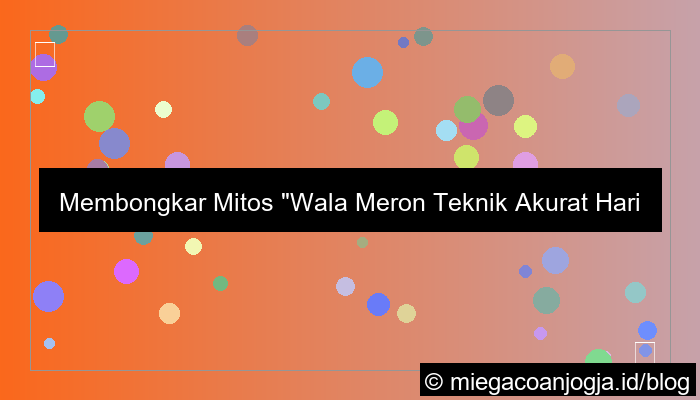 wala meron teknik akurat hari ini