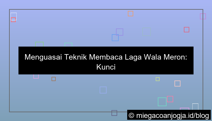 wala meron teknik membaca laga