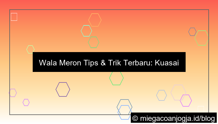 gambar wala meron tips dan trik terbaru